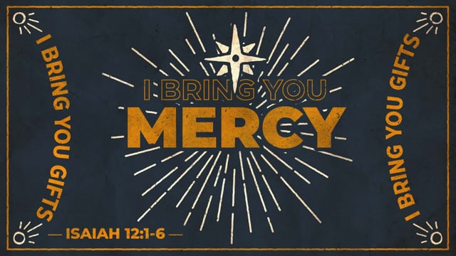 I Bring You Mercy