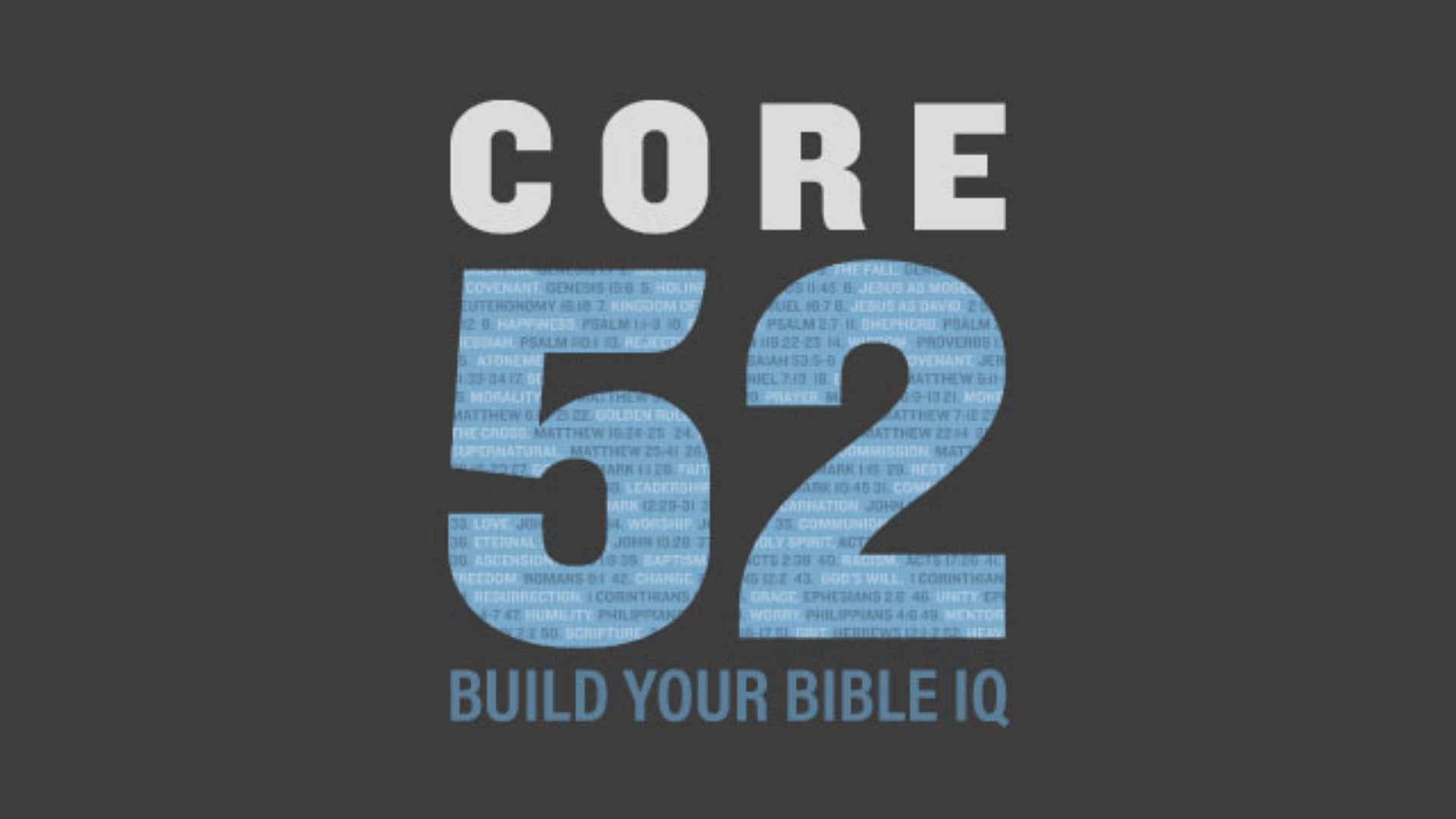 Core 52 - Jesus & Moses - December 12, 2021