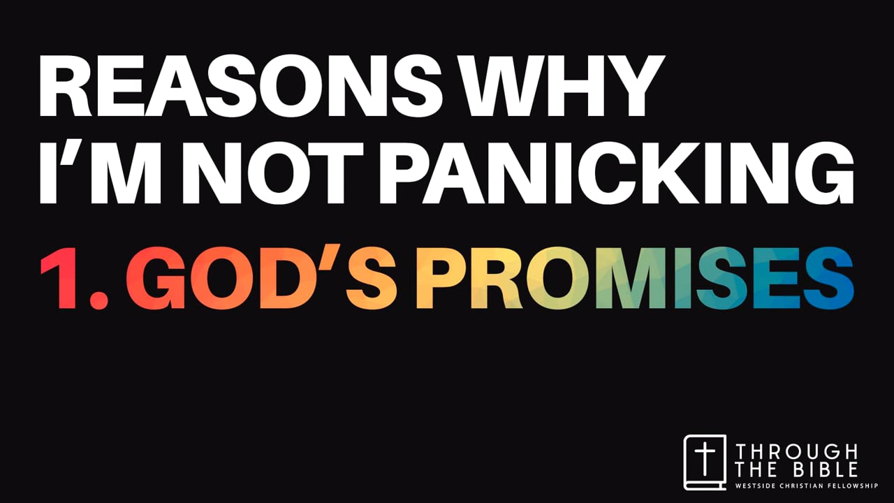 Reasons Why I'm Not Panicking God's Promises | Pastor Shane Idleman
