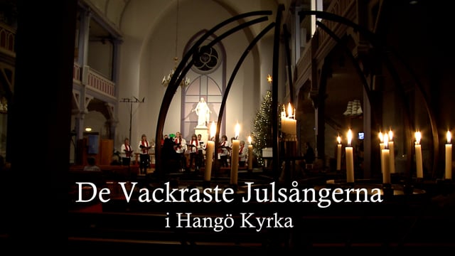 De vackraste julsångerna i Hangö kyrka