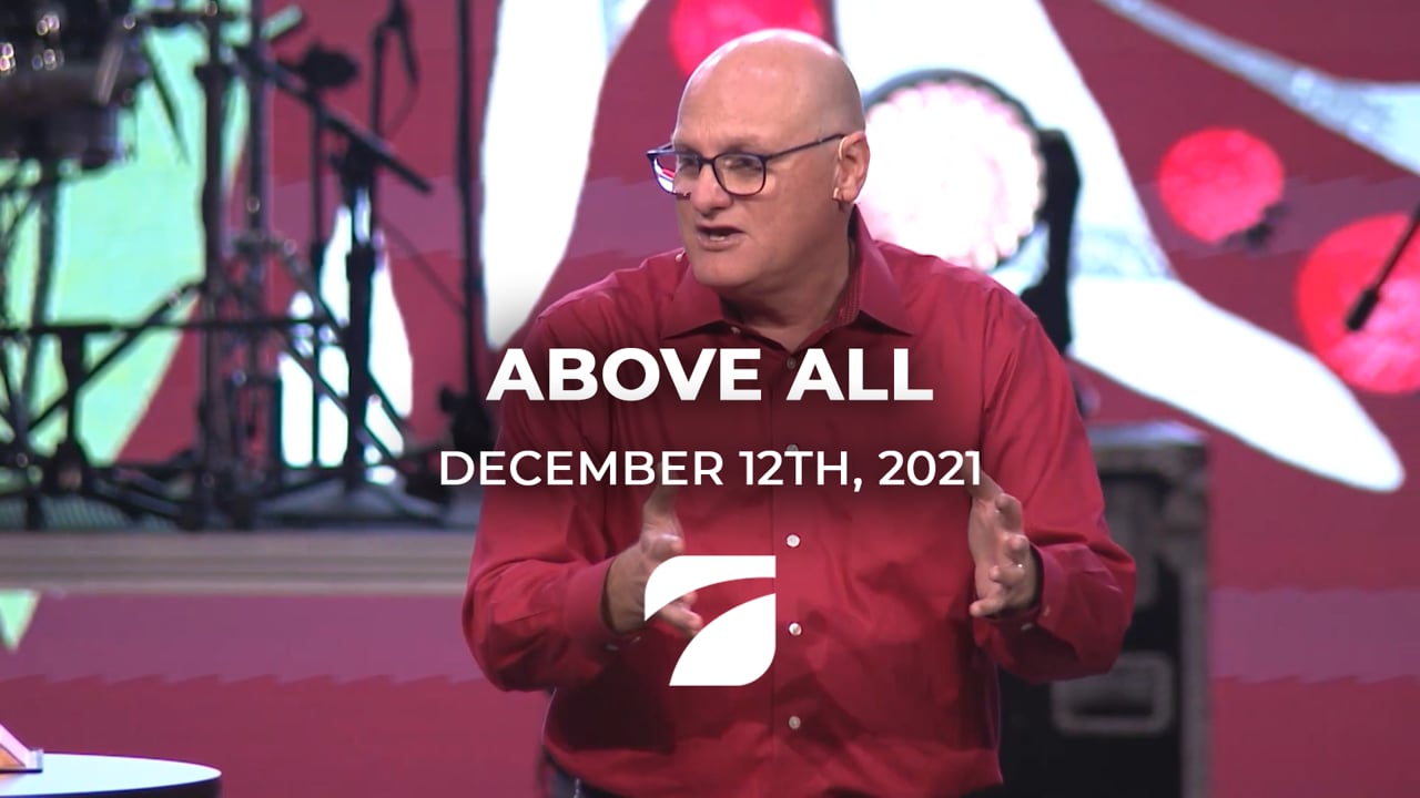 Above All - Pastor Willy Rice (December 12th, 2021)