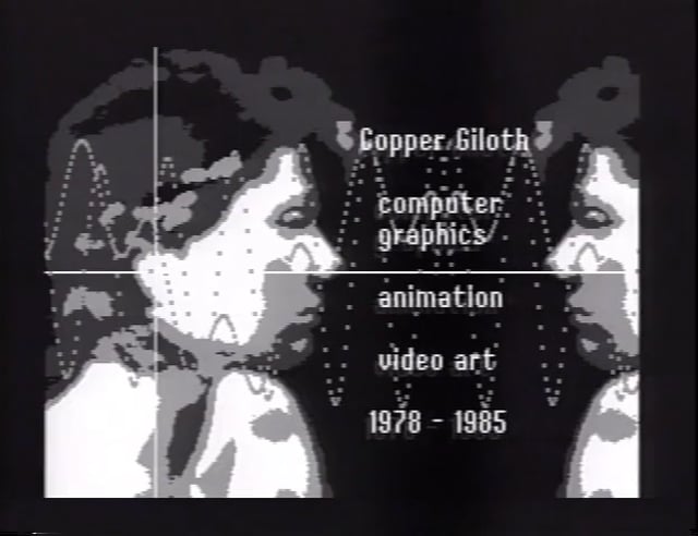 Copper Frances Giloth : Selected Early Computer Animations, 1978-1985