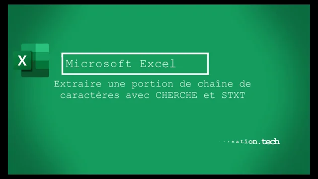 Excel Extraire une portion de texte avec STXT et CHERCHE