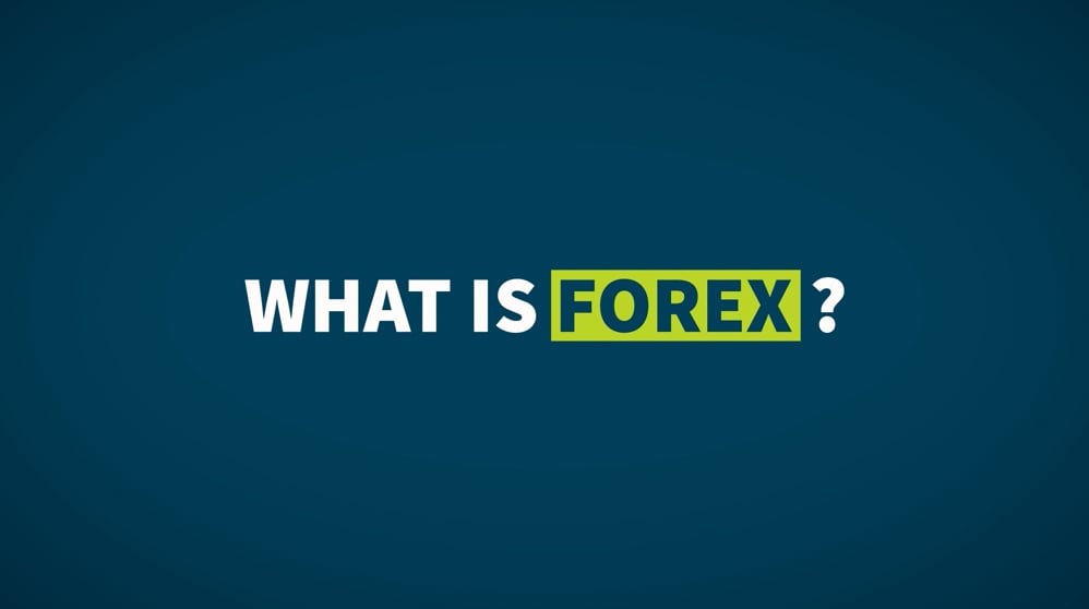 FXTM Forex Basics - 01. What is Forex?
