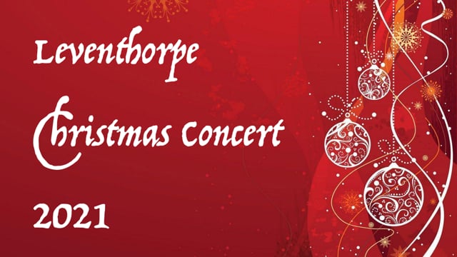 Leventhorpe Christmas Concert 2021