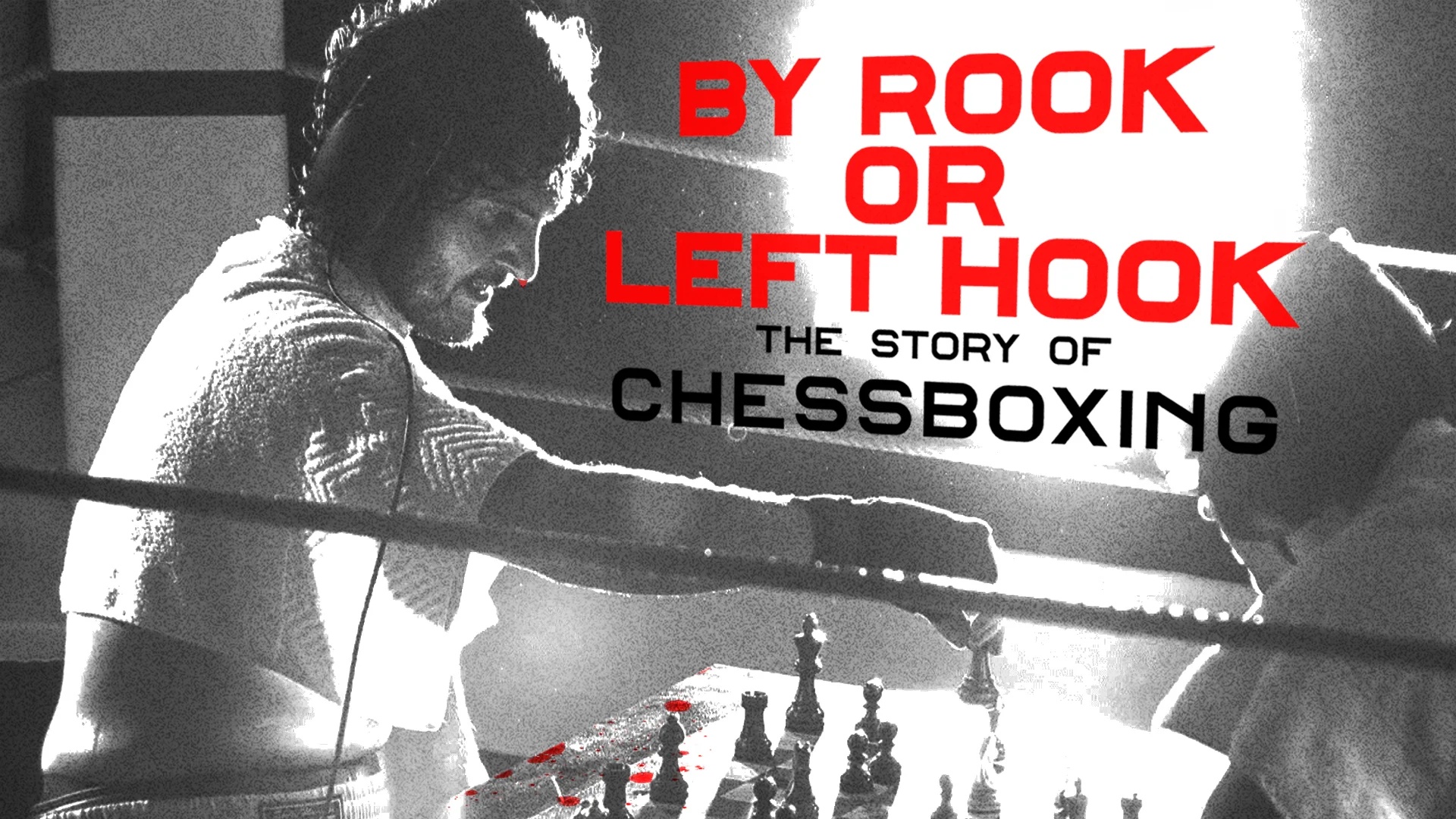 By Rook or Left Hook - The Story of Chessboxing - a Documentary Film