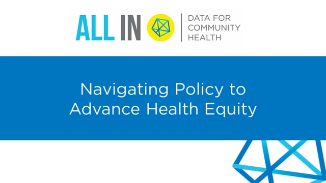 Navigating Policy to Advance Health Equity