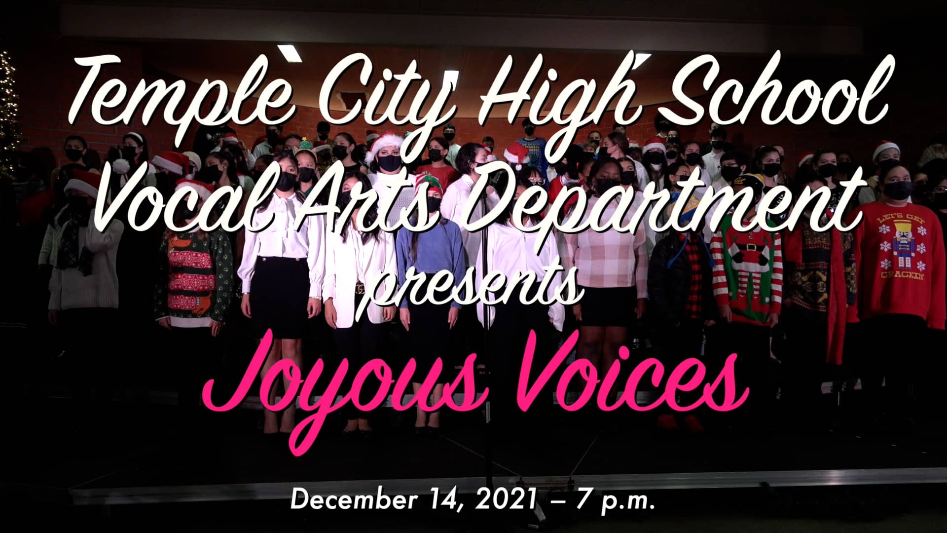 December 14, 2021 Temple City High School presents Joyous Voices on Vimeo