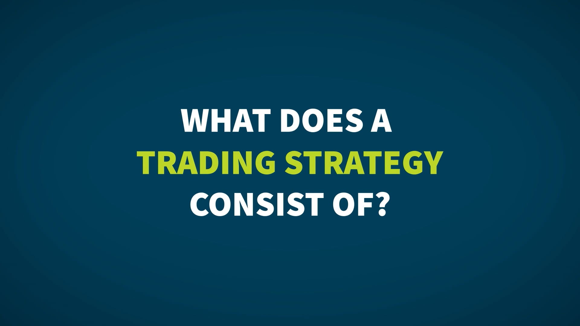 fxtm-trading-basics-11-what-does-a-trading-strategy-consist-of-on-vimeo