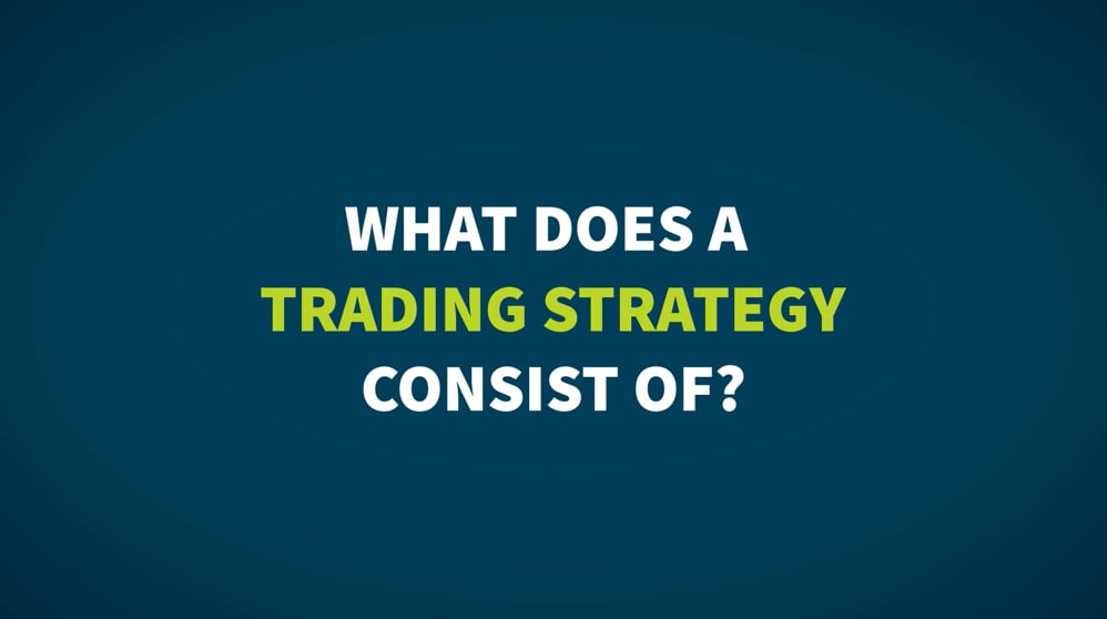 FXTM Trading Basics - 11. What does a Trading Strategy consist of?