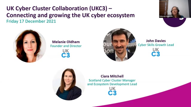 Friday 17 December 2021 - UK Cyber Cluster Collaboration (UKC3) – Connecting and growing the UK cyber ecosystem