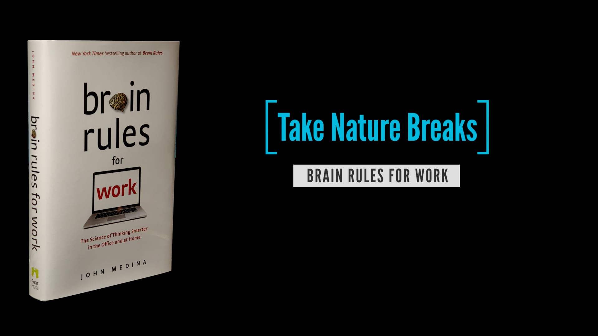 Brain Rules for Work: Take Nature Breaks
