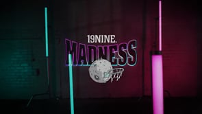 19Nine Madness