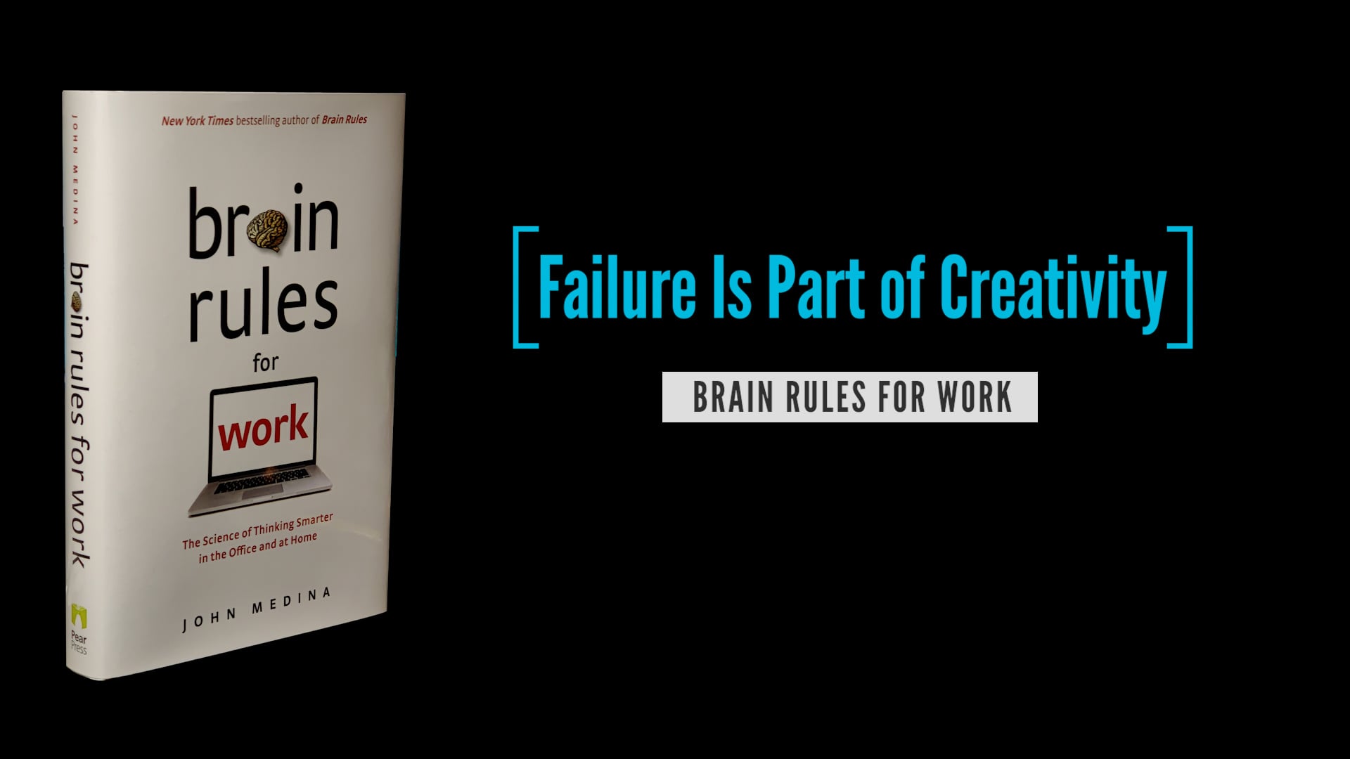 Brain Rules for Work: Failure is Part of Creativity