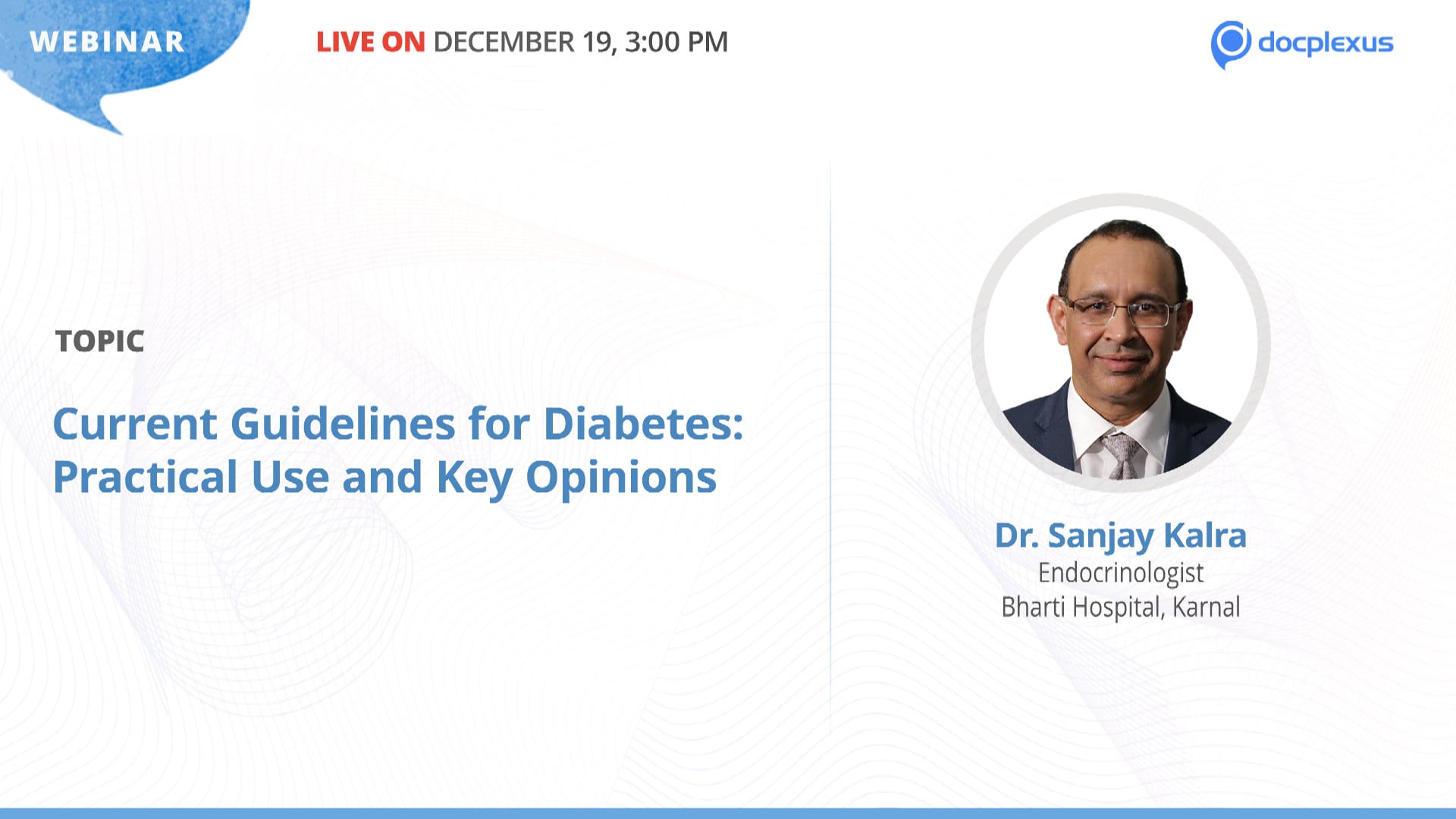 Current Guidelines for Diabetes: Practical Use and Key Opinions