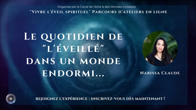 Le quotidien de "l'éveillé" dans un monde endormi... avec Narissa Claude