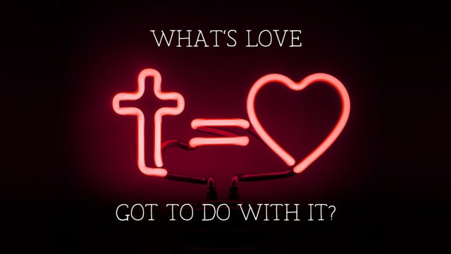 What is Love?