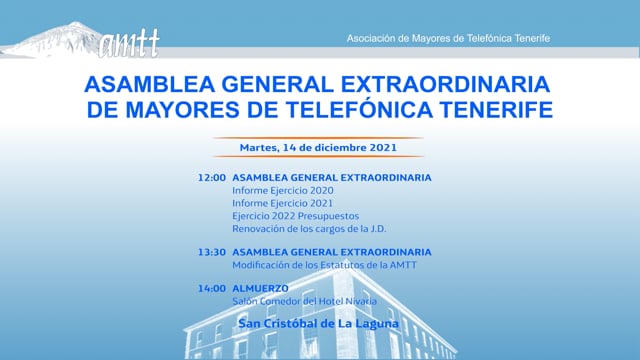 2021-12-14 | ASAMBLEA GENERAL EXTRAORDINARIA DE MAYORES DE TELEFÓNICA TENERIFE