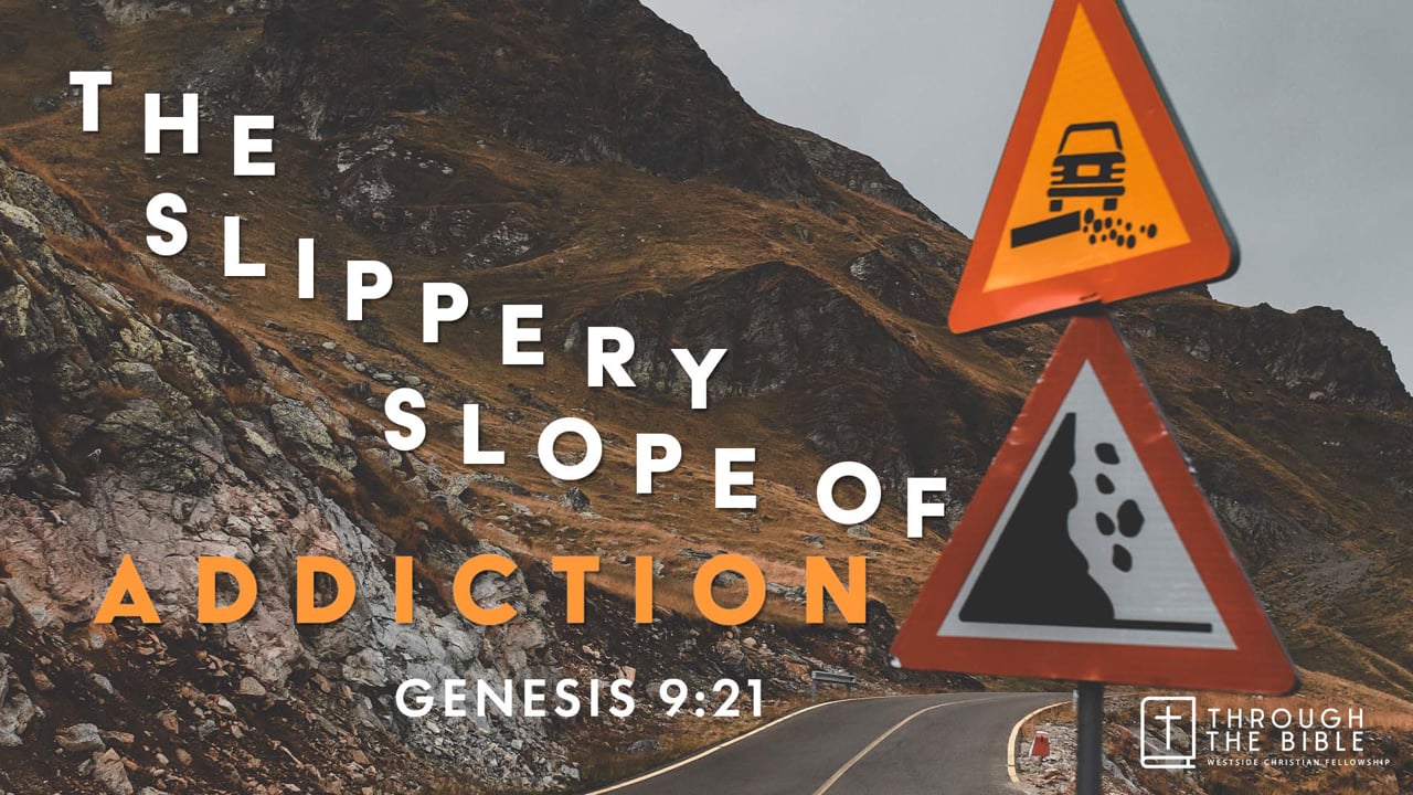 The S l i p p e r y Slope of Addiction | Pastor Shane Idleman
