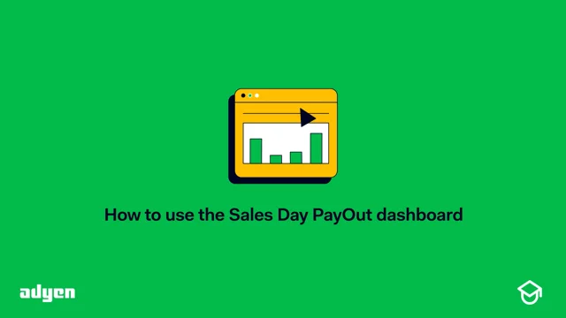 How to use the Sales Day Payout dashboard