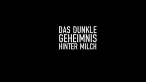2016 – Das dunkle Geheimnis hinter Milch