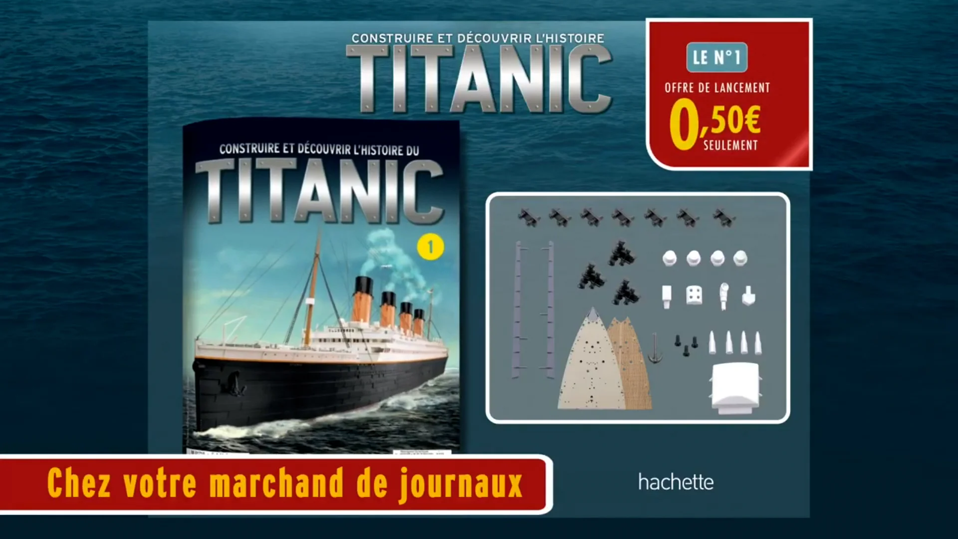 Construire et découvrir l'histoire du Titanic [Hachette]