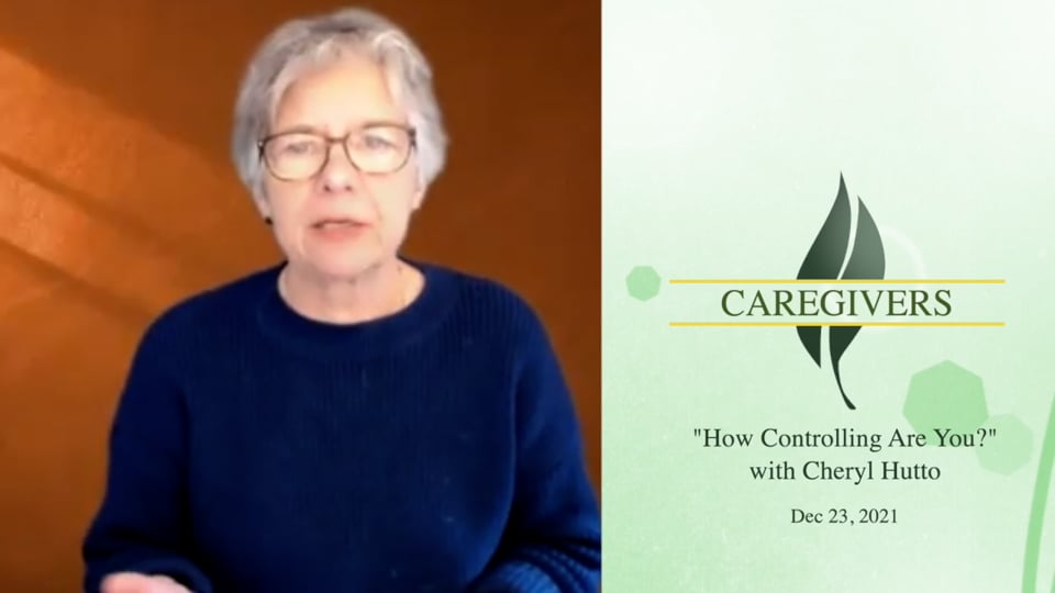 Caregivers with Cheryl Hutto – How Controlling Are You
