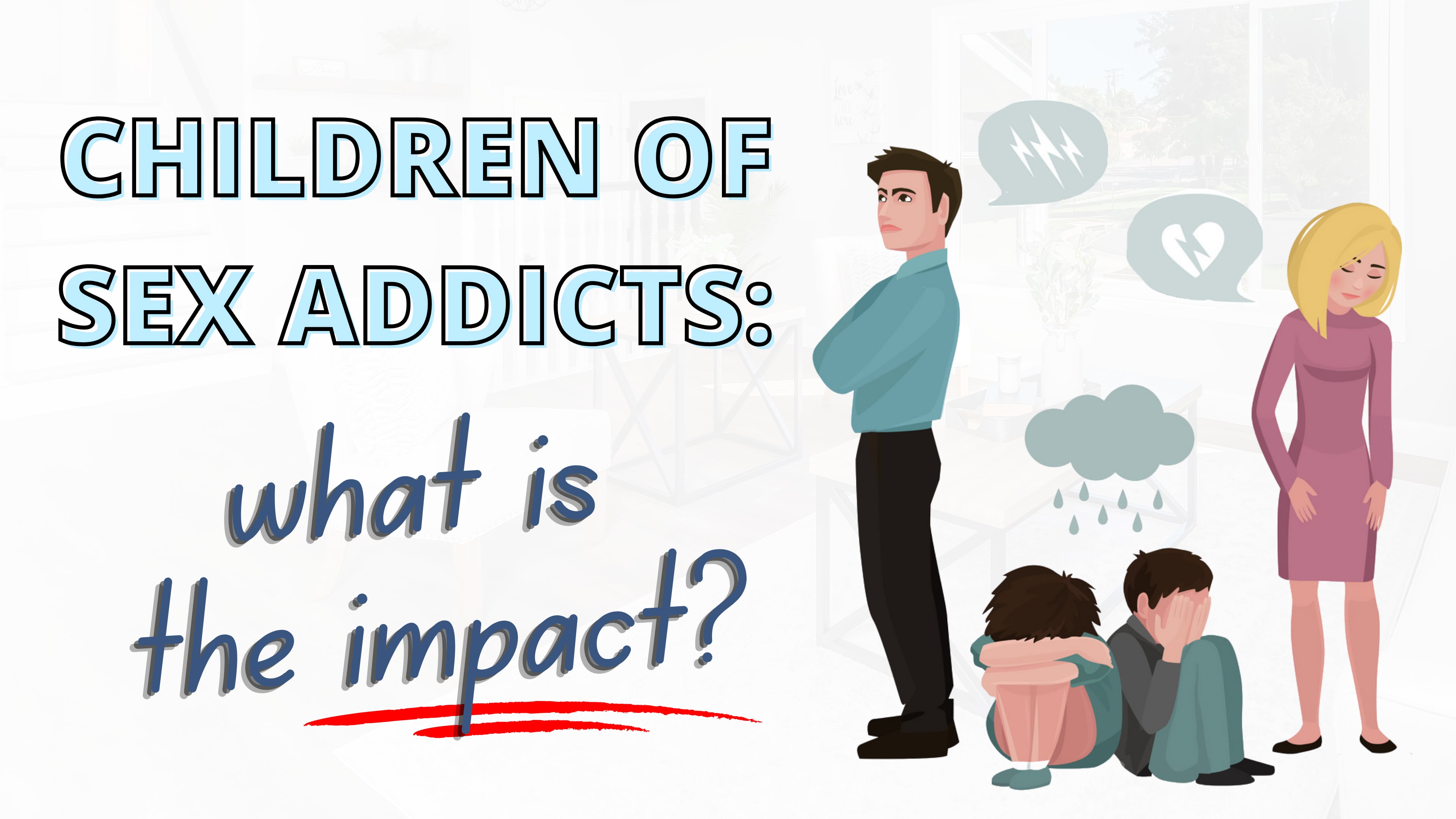 Children of Sex Addicts: What is the Impact? | Dr. Doug Weiss