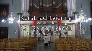 Kerstviering vanuit de St. Gertrusdiskerk in BoZ - 24 december 2021
