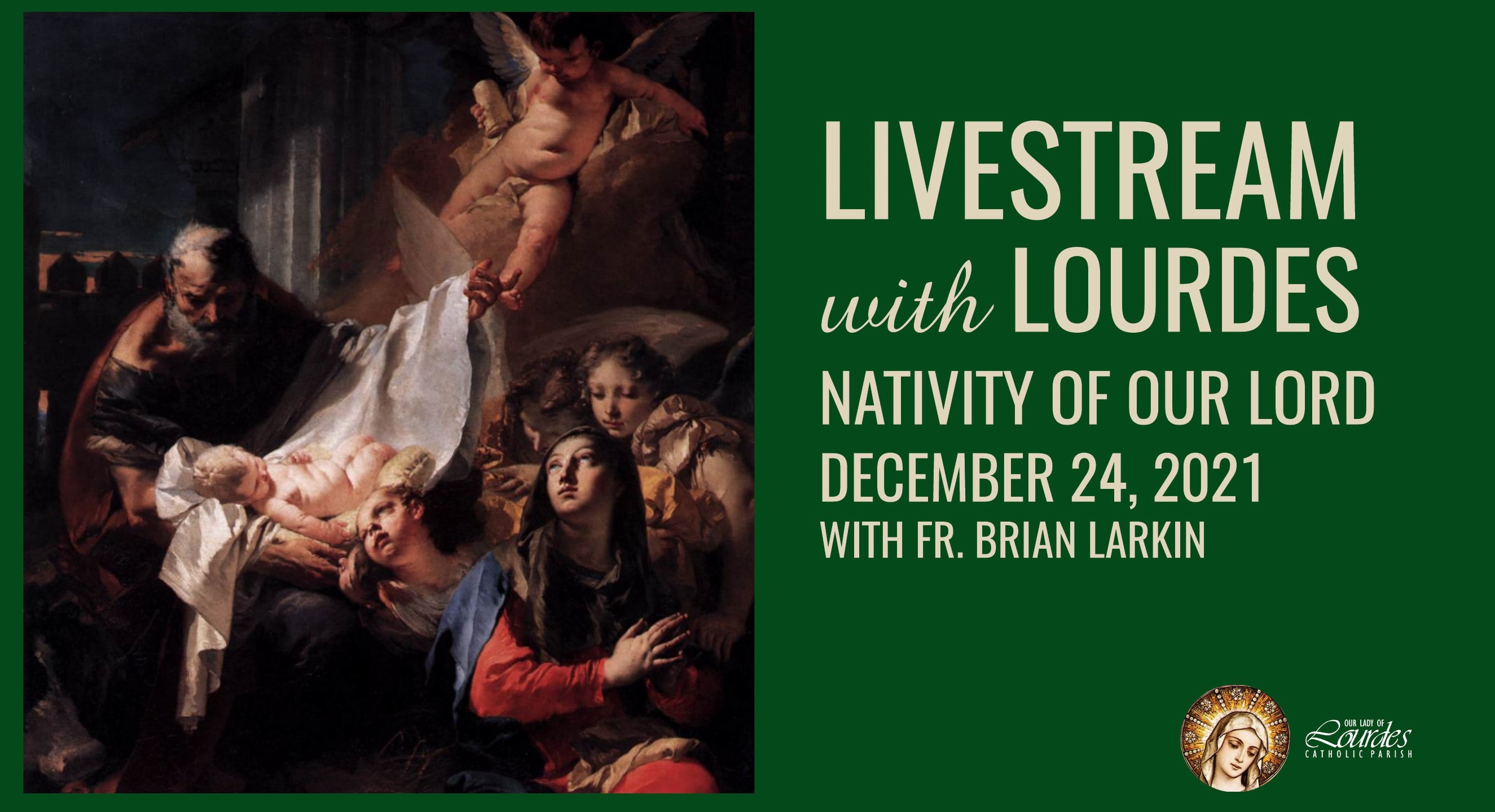 Mass Livestream The Nativity of Our Lord 12.24.2021 Fr. Brian