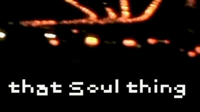 That soul thing