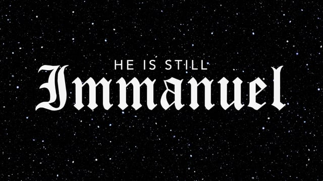 He Is Still Emmanuel | (Dec 26, 2021)