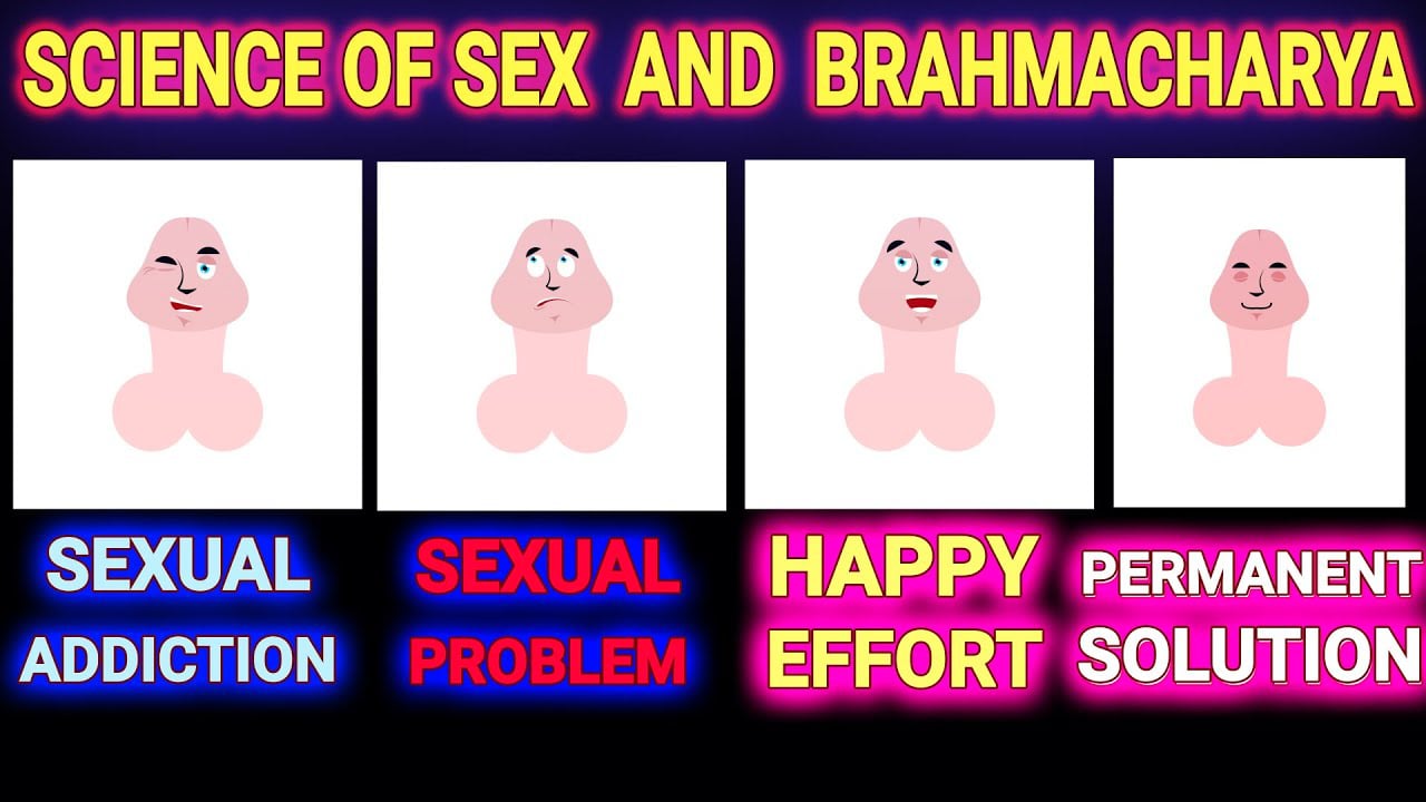 Science Of Sexual Addiction And Brahmacharya Benefits - Part One.mp4 on  Vimeo