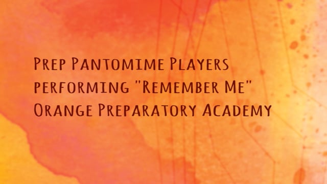 Remembering Rosa ’21: Orange Prep Pantomime Players