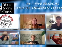#6 - Five Musical Theatre Obsessed Teenagers