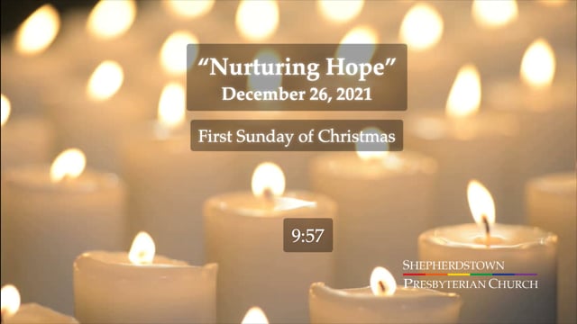 December 26, 2021: Nurturing Hope