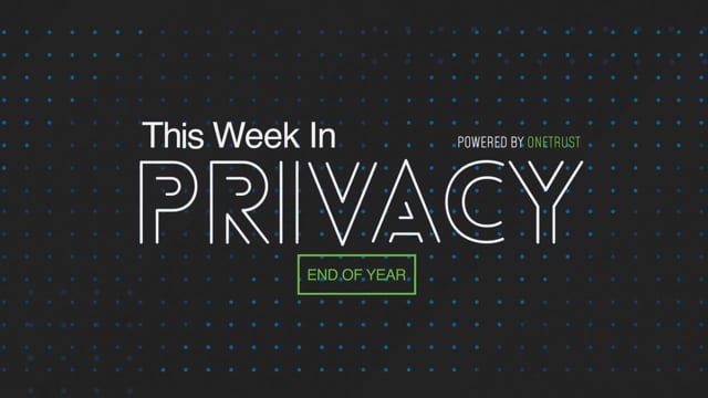 This Week in Privacy: End of Year 2021