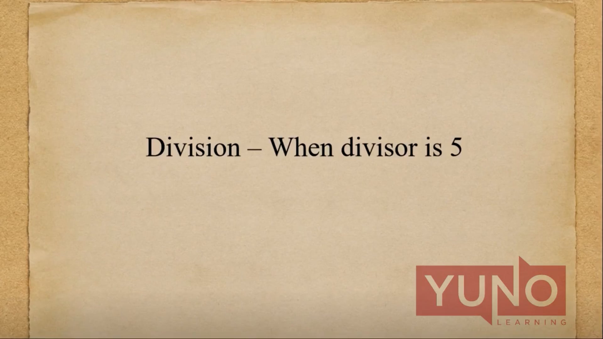 Vedic Maths: Divide Any Number When Divisor is 5