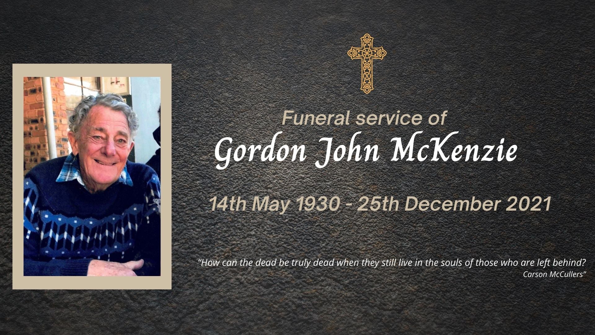 Funeral Service of Gordon John McKenzie - Ceremony