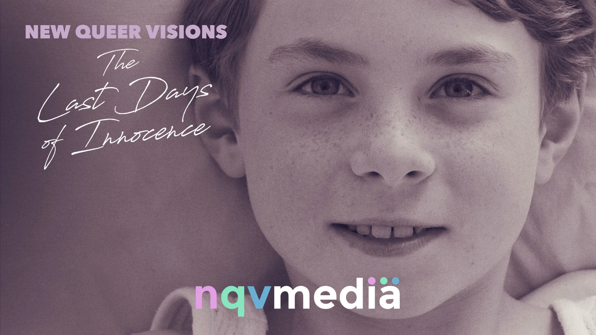 NEW QUEER VISIONS: THE LAST DAYS OF INNOCENCE - The Touching