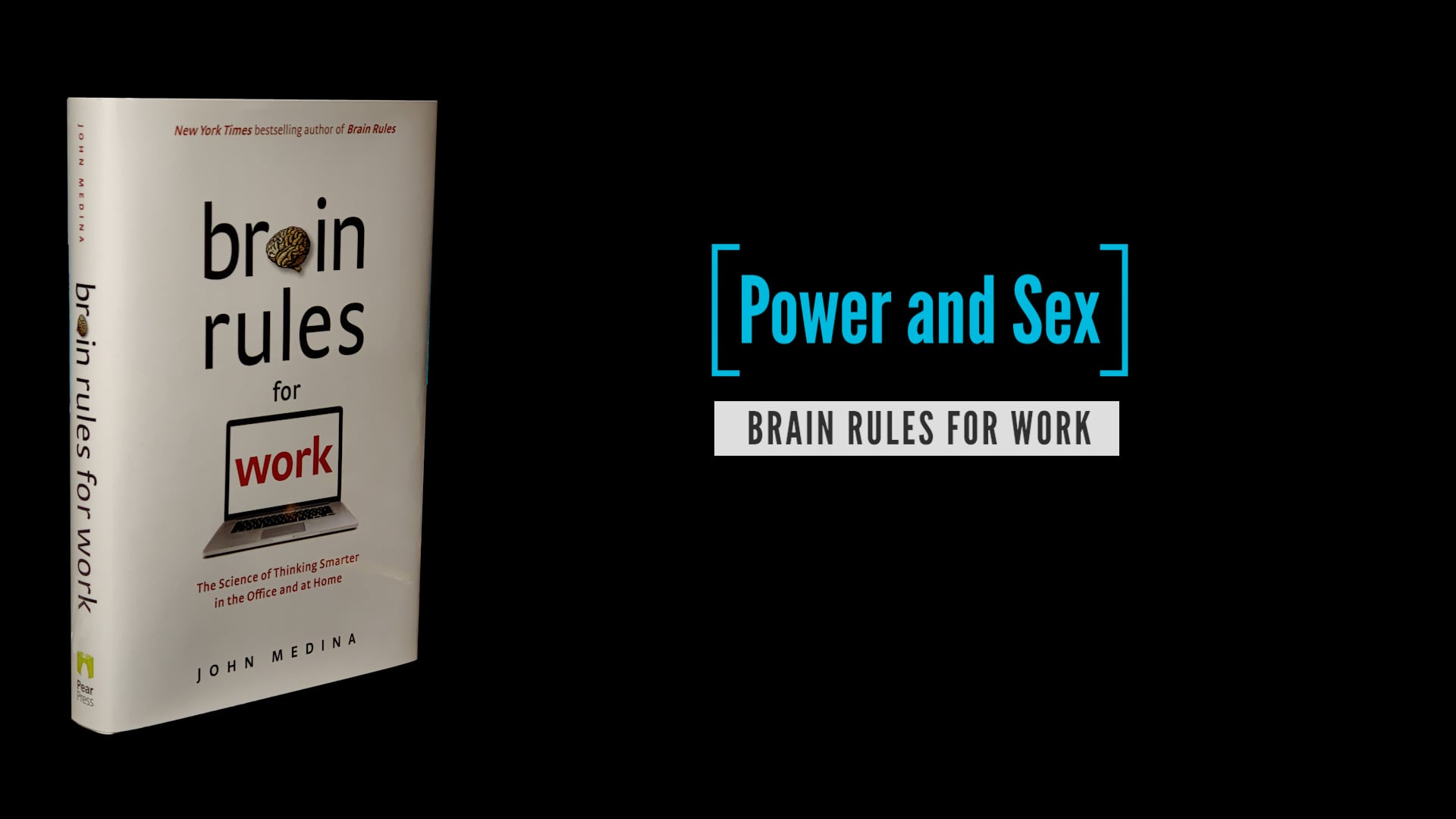 Brain Rules for Work: Power and Sex