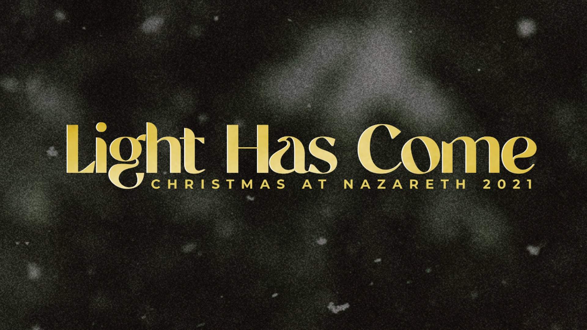 Light Has Come | Christmas 2021