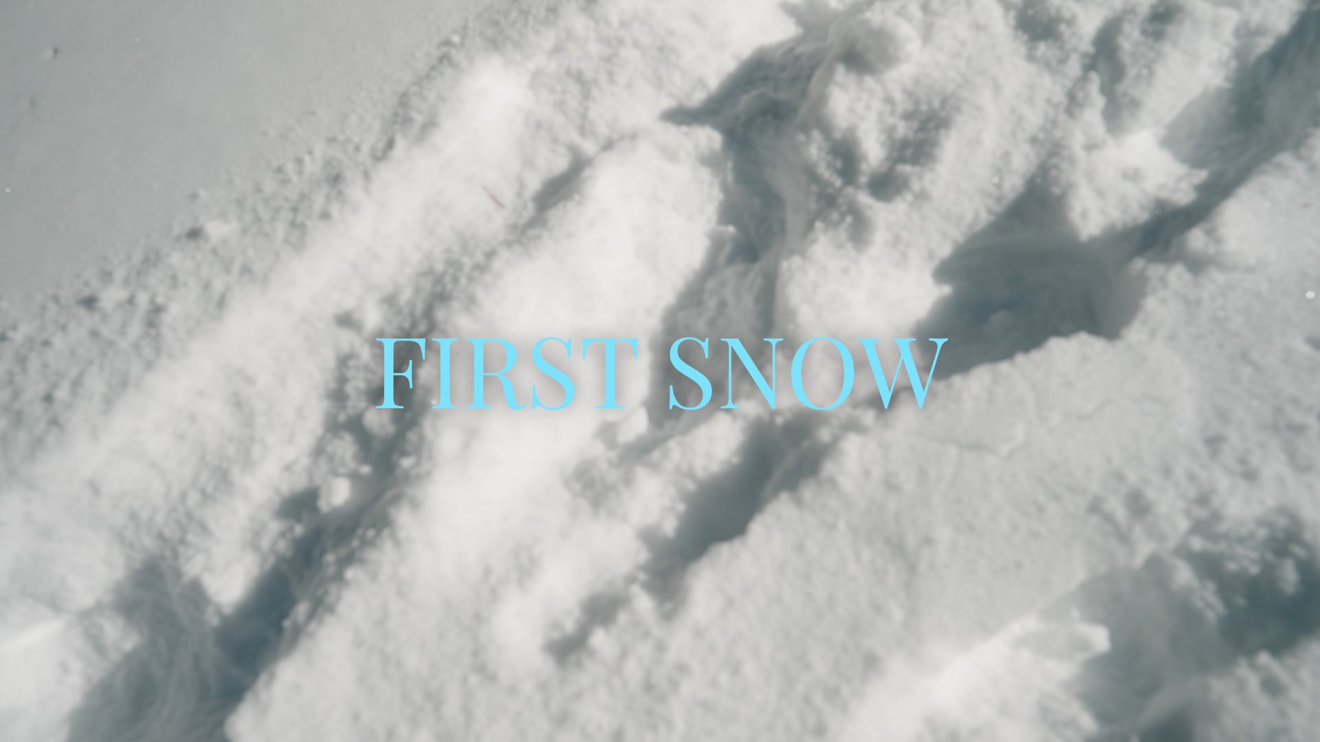 FIRST SNOW