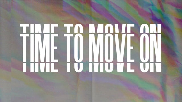 Time To Move On | (Jan 2, 2022)