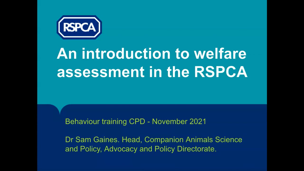 An introduction to welfare assessment in the RSPCA - RSPCA Staff Contributors