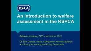 An introduction to welfare assessment in the RSPCA