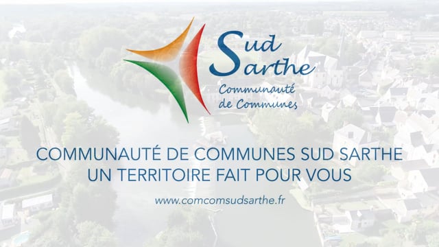 "Un Territoire fait pour vous" Communauté de Communes Sud Sarthe