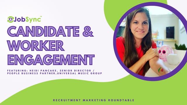 Candidate and Worker Engagement
