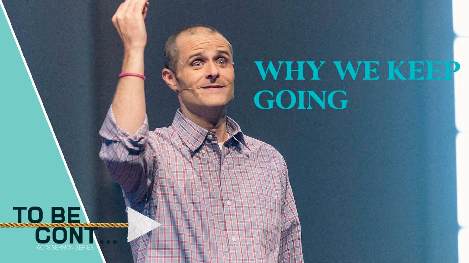 Why We Keep Going