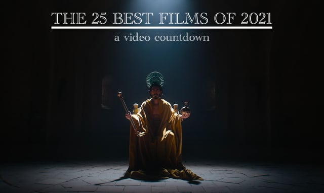 THE 25 BEST FILMS OF 2021